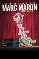 Poster of Marc Maron: More Later