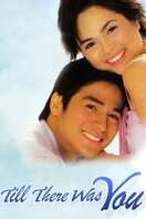 Poster of Till There Was You
