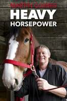 Poster of Martin Clunes: Heavy Horsepower