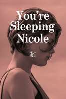 Poster of You're Sleeping, Nicole