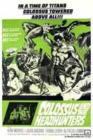 Poster of Colossus and the Headhunters