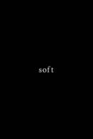 Poster of Soft