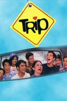 Poster of Trip