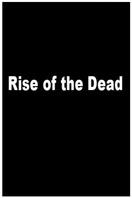 Poster of Rise of the Dead