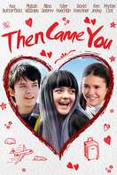 Poster of Then Came You