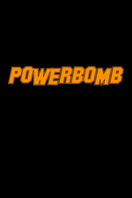 Poster of Powerbomb