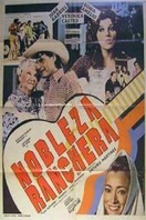 Poster of Nobleza ranchera