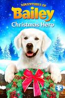 Poster of Adventures of Bailey: Christmas Hero