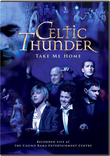 Poster of Celtic Thunder: Take Me Home