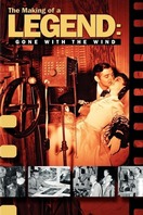 Poster of The Making of a Legend: Gone with the Wind