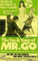 Poster of The Yin and the Yang of Mr. Go
