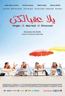 Poster of Yalla Aa'belkon: Single, Married, Divorced
