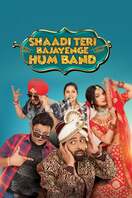 Poster of Shaadi Teri Bajayenge Hum Band