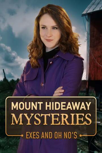 Poster of Mount Hideaway Mysteries: Exes and Oh No's