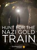 Poster of Hunting the Nazi Gold Train