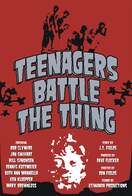 Poster of Teenagers Battle the Thing