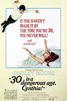 Poster of 30 Is a Dangerous Age, Cynthia!