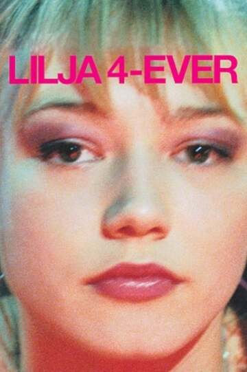Poster of Lilya 4-ever