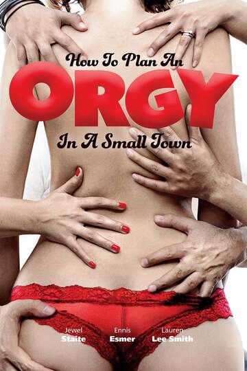 Poster of How to Plan an Orgy in a Small Town