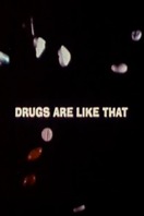Poster of Drugs Are Like That