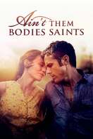 Poster of Ain't Them Bodies Saints
