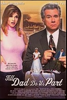 Poster of Till Dad Do Us Part