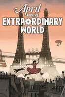 Poster of April and the Extraordinary World