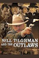 Poster of Bill Tilghman and the Outlaws