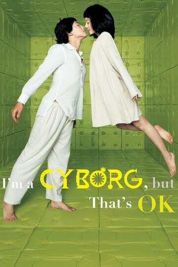 Poster of I'm a Cyborg, but That's OK