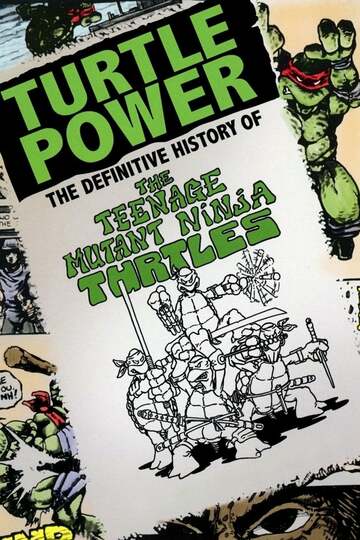 Poster of Turtle Power - The Definitive History of the Teenage Mutant Ninja Turtles