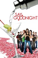 Poster of Say Goodnight