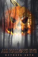 Poster of All Hallows Eve: October 30th