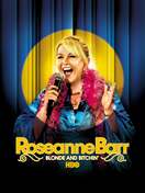 Poster of Roseanne Barr: Blonde and Bitchin'