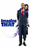 Poster of Imagine That