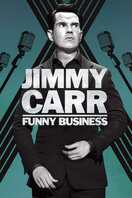 Poster of Jimmy Carr: Funny Business
