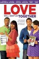 Poster of Love Will Keep Us Together