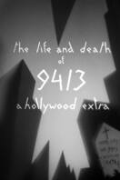 Poster of The Life and Death of 9413, a Hollywood Extra