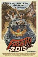 Poster of Firebird 2015 A.D.