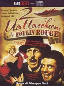 Poster of 2 mattacchioni al Moulin Rouge