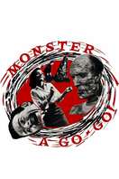 Poster of Monster a Go-Go