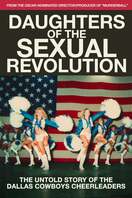 Poster of Daughters of the Sexual Revolution: The Untold Story of the Dallas Cowboys Cheerleaders