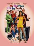 Poster of My Big Phat Hip Hop Family