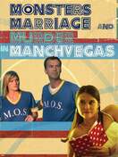 Poster of Monsters, Marriage and Murder in Manchvegas