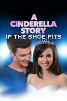 Poster of A Cinderella Story: If the Shoe Fits
