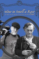 Poster of How To Smell A Rose: A Visit with Ricky Leacock at his Farm in Normandy