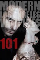 Poster of 101 Modern LA Vampires