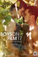 Poster of Boys On Film 17: Love Is the Drug