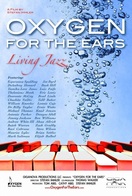 Poster of History of Jazz: Oxygen for the Ears