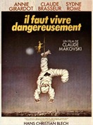 Poster of One Must Live Dangerously