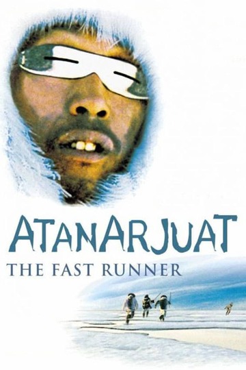 Poster of Atanarjuat: The Fast Runner